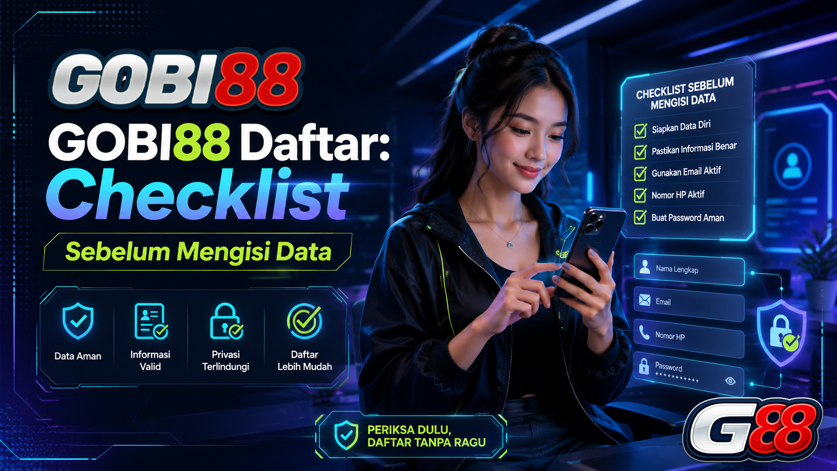 Checklist GOBI88 Daftar sebelum mengisi data dan formulir registrasi