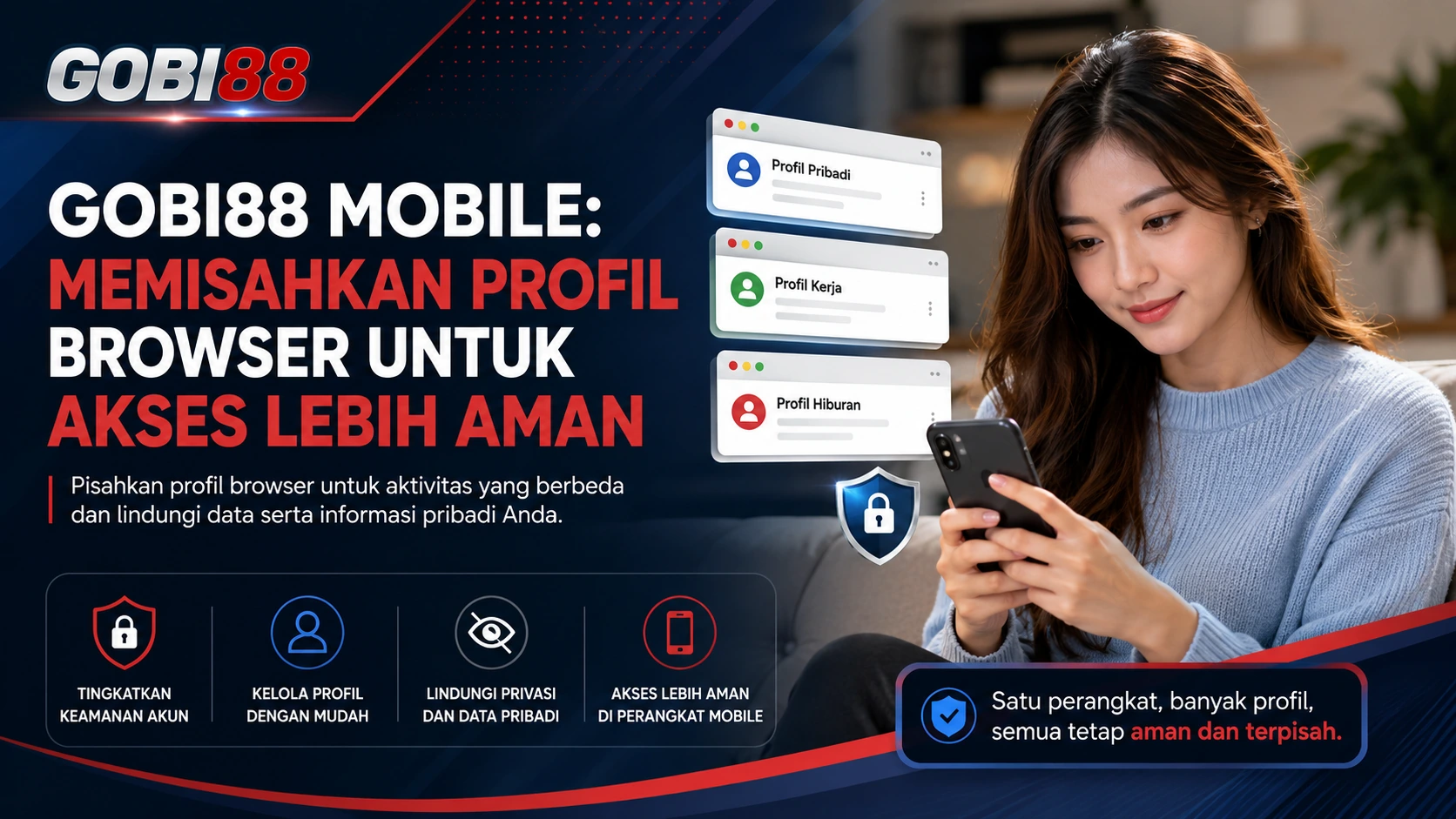 GOBI88 Mobile – Memisahkan Profil Browser untuk Akses Lebih Aman Ilustrasi GOBI88 Mobile untuk memisahkan profil browser dan menjaga data saat akses